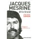 Jacques Mesrine Dit Le Grand T.2 , Le Prix Du Mythe - Jean-marc Simon