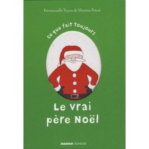 Le Vrai Pere Noel - Teyras , Poisot