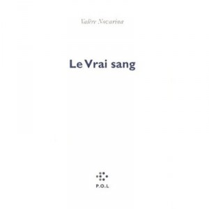 Le Vrai Sang - Valere Novarina