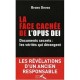 La Face Cachee De L'opus Dei , Documents Secrets : Les Verites Qui Derangent - Bruno Devos
