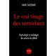 Le Vrai Visage Des Terroristes , Psychologie Et Sociologie Des Acteurs Du Djihad - Marc Sageman