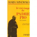Le Vrai Visage Du Padre Pio - Winowska M.
