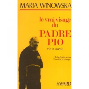 Le Vrai Visage Du Padre Pio - Winowska M.