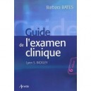 Guide De L'examen Clinique (6e Edition) - Barbara Bates