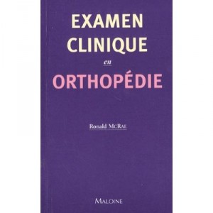 L'examen Clinique En Orthopedie - Ronald Mcrae