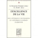 L'excellence De La Vie , Sur L'ethique A Nicomaque Et L'ethique A Eudeme D'aristote - Gilbert Romeyer-dherbey , Gwenaelle Aubry