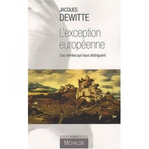 L'exception Europeenne - Jacques Dewitte