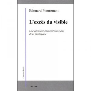 L'exces Du Visible - Pontremoli
