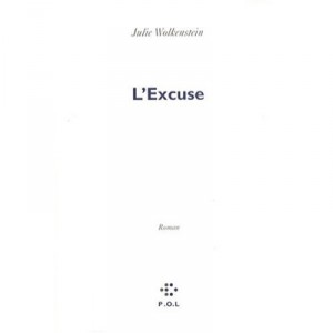 L'excuse - Julie Wolkenstein