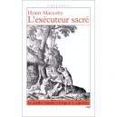 L'executeur Sacre - Hyam Maccoby