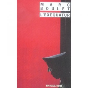 L'exequatur - Marc Boulet