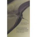 Lexicographie Et Terminologie - Marie-claude L'homme