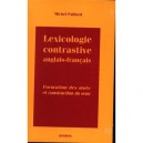 Lexicologie Contrastive Anglais Francais  formation Des Mots  et Construction Du Sens - Paillard