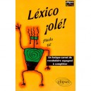 Lexico Ole ! Un Lexique-carnet De Vocabulaire Espagnol A Completer - Sahira