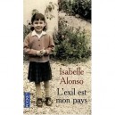 L'exil Est Mon Pays - Isabelle Alonso