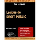 Lexique De Droit Public - Philippe-jean Quillien