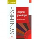 Lexique De Geopolitique - Marc Nouschi