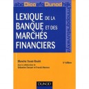 Lexique De La Banque Et Des Marches Financiers (6e Edition) - Blanche Sousi-roubi , Sebastien Dussart , Franck Marmoz