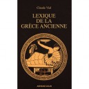 Lexique De La Grece Ancienne - Monique Vial