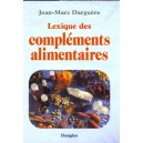 Lexique Des Complements Alimentaires - Jean-marc Darguere