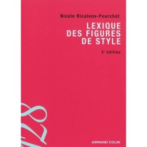 Lexique Des Figures De Style (2e Edition) - Nicole Ricalens-pourchot