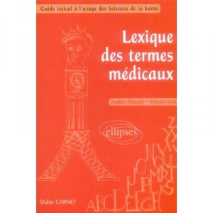 Lexique Des Termes Medicaux Anglais-francais/francais-anglais - Didier Carnet