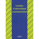 Lexique D'information Communication - Francis Balle