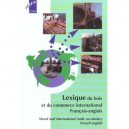 Lexique Du Bois Et Du Commerce International , Francais Anglais - S Mathieu , P Charion