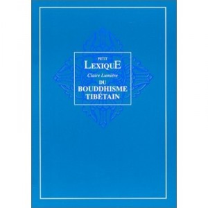 Lexique Du Bouddhisme Tibetain - Sengue Tcheuky