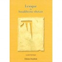 Lexique Du Bouddhisme Tibetain - Laurent Deshayes