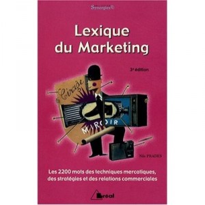 Lexique Du Marketing - Nicole Prades