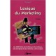 Lexique Du Marketing - Nicole Prades