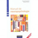Manuel De Neuropsychologie - Sylviane Faure , Francis Eustache
