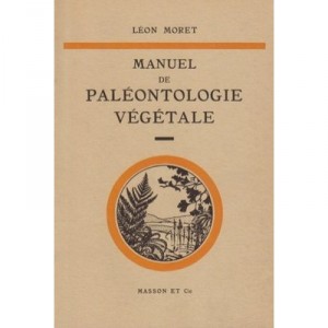 Manuel De Paleontologie Vegetale - Moret