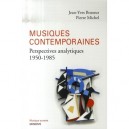 Musiques Contemporaines : Perspectives Analytiques (1950-1985) - Jean-yves Bosseur , Pierre Michel