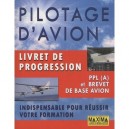 Pilotage D'avion , Livret De Progression Ppl (a) Et Brevet De Base Avion - Collectif