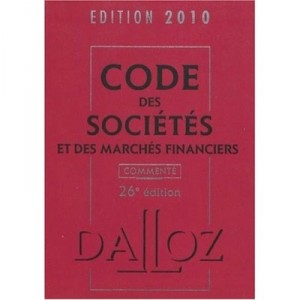 Code Des Societes Et Des Marches Financiers 2010 (26e Edition) - Collectif