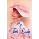 My Fair Lady - Lerner Alan Jay