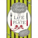 My Life On A Plate - India Knight