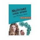 Maitrisez Votre Stress Avec L'ecriture Active , Methode Script-action - James Brosseau