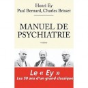 Manuel De Psychiatrie (edition 2010) - Paul Bernard , Henri Ey , Charles Brisset