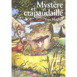 Mystere And Crapaudaille - Yves Hughes