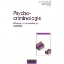 Psycho-criminologie , Clinique, Prise En Charge, Expertise - Senon , Lopez , Cario