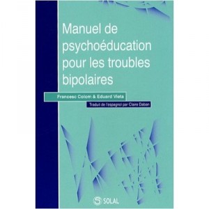 Psychoeducation Manual for Bipolar disorder - Colom F Vieta