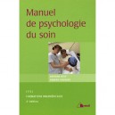 Manuel De Psychologie Du Soin (2e Edition) - Antoine Bioy , Damien Fouques