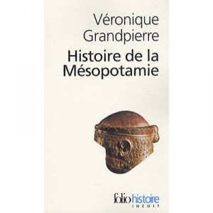 History of Mesopotamia - Veronique Grandpierre