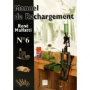 Manuel De Rechargement T.6 - Rene Malfatti