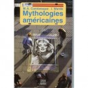Mythologies Americaines - Marie-agnes Combesque