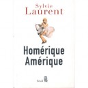 Homerique Amerique - Sylvie Laurent
