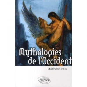 Mythologies of the West - Claude-Gilbert Dubois